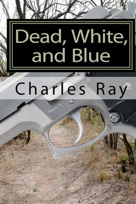 Book cover for Dead, White, and Blue