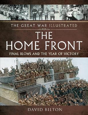 Book cover for The Great War Illustrated - The Home Front