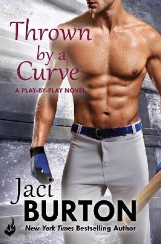 Cover of Thrown By A Curve: Play-By-Play Book 5