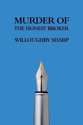 Book cover for Murder of the Honest Broker