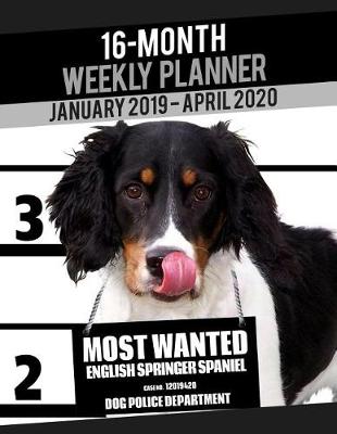 Cover of 2019-2020 Weekly Planner - Most Wanted English Springer Spaniel