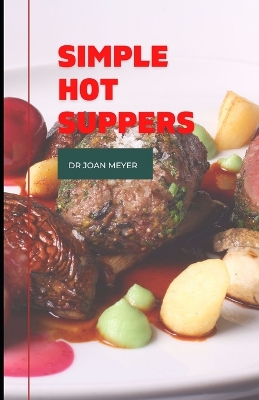 Book cover for Simple Hot Suppers