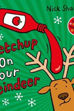 Cover of Ketchup on Your Reindeer (PB)