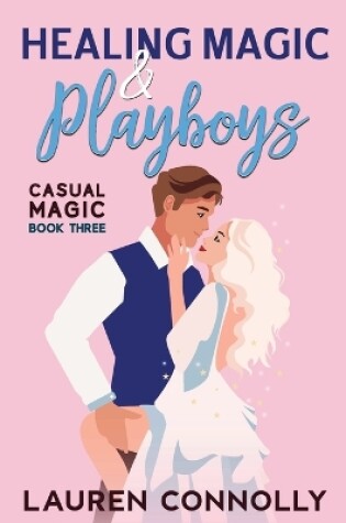 Cover of Healing Magic & Playboys