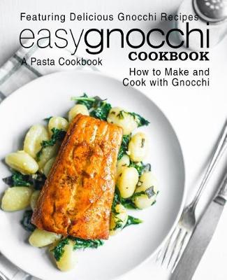 Book cover for Easy Gnocchi Cookbook