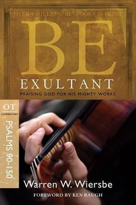 Book cover for Be Exultant - Psalms 90- 150