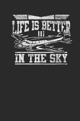 Book cover for Life Is Better In The Sky