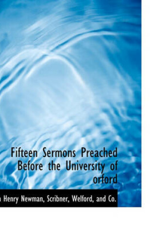 Cover of Fifteen Sermons Preached Before the University of Orford