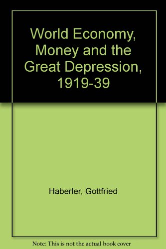 Book cover for World Economy, Money and the Great Depression, 1919-39