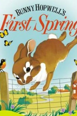 Cover of Bunny Hopwell's First Spring