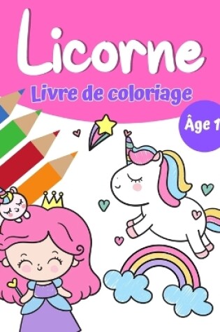 Cover of Livre de coloriage magique de licorne pour filles 1+