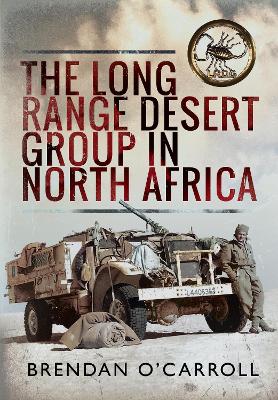 Book cover for The Long Range Desert Group in North Africa