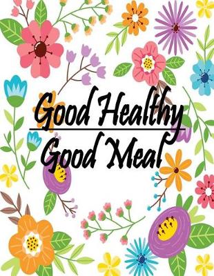 Book cover for Good Healthy Good Meal