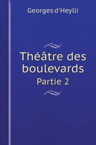 Cover of Théâtre des boulevards Partie 2