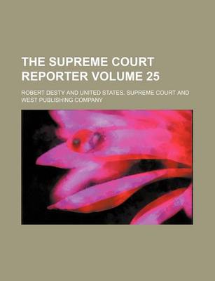 Book cover for The Supreme Court Reporter Volume 25