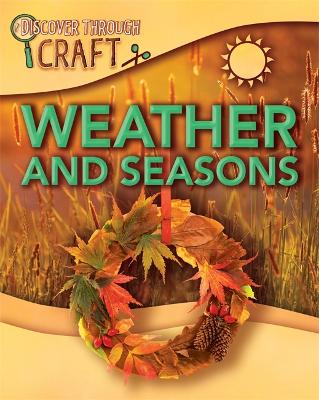 Book cover for Discover Through Craft: Weather and Seasons