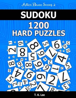 Book cover for Sudoku 1,200 Hard Puzzles. Keep Your Brain Active for Hours.