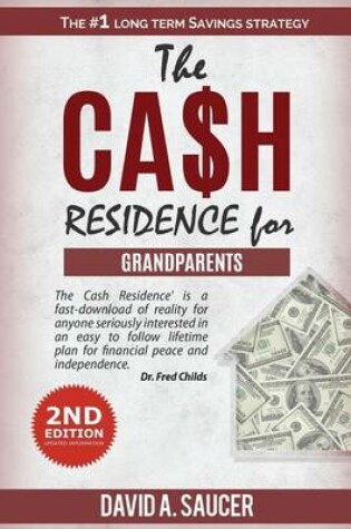 Cover of The CA$H Residence for Grandparents
