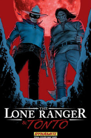 Cover of The Lone Ranger & Tonto