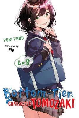 Book cover for Bottom-Tier Character Tomozaki, Vol. 8 (light novel)