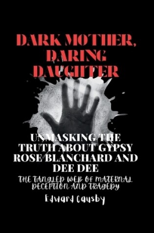 Cover of Dark Mother, Daring Daughter