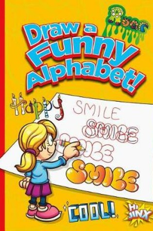 Cover of Draw a Funny Alphabet!