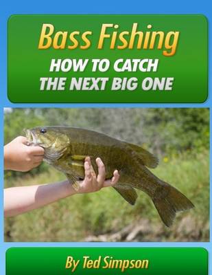 Book cover for Bass Fishing - How to Catch the Next Big One