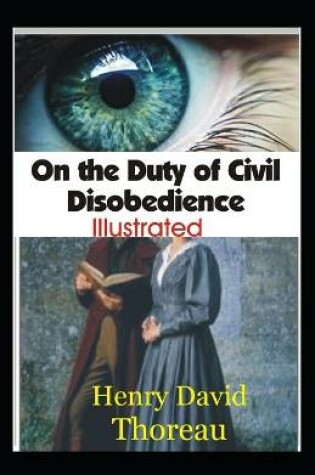 Cover of On the Duty of Civil Disobedience Illustrated