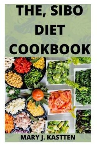 Cover of The, Sibo Diet Cookbook