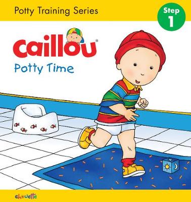 Cover of Caillou: Potty Time