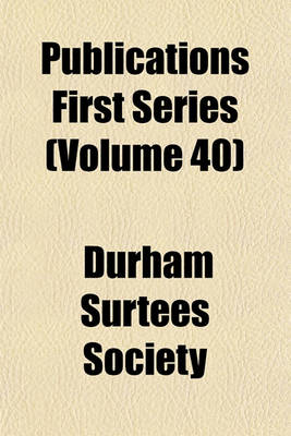 Book cover for Publications First Series (Volume 40)