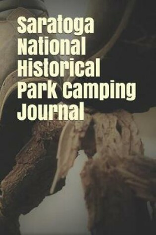 Cover of Saratoga National Historical Park Camping Journal