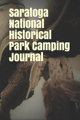 Book cover for Saratoga National Historical Park Camping Journal