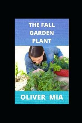 Cover of The Fall Garden Plant