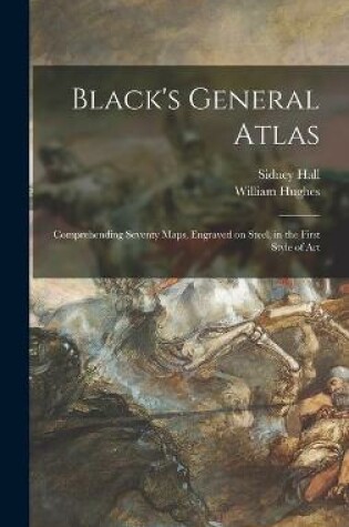 Cover of Black's General Atlas [microform]