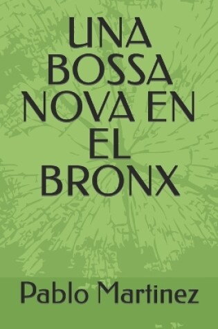 Cover of Una Bossa Nova En El Bronx
