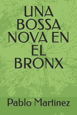 Book cover for Una Bossa Nova En El Bronx