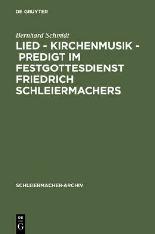 Cover of Lied - Kirchenmusik - Predigt im Festgottesdienst Friedrich Schleiermachers