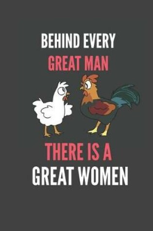 Cover of Behind Every Great Man There Is A Great Women