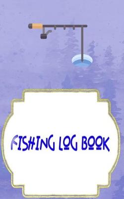 Book cover for Fishing Log Book Lists