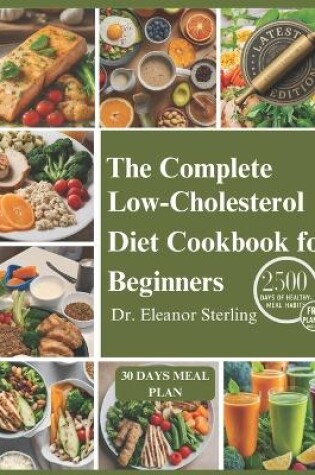 Cover of The Complete Low Cholesterol Diet Cookbook for Beginners