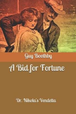 Cover of A Bid for Fortune Dr. Nikola's Vendetta