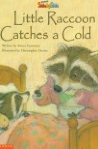 Cover of Little Raccoon Catches a Cold