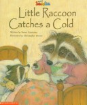 Book cover for Little Raccoon Catches a Cold