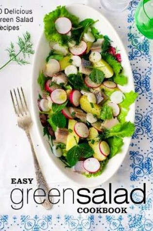 Cover of Easy Green Salad Cookbook