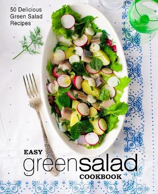 Book cover for Easy Green Salad Cookbook