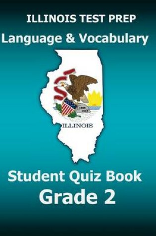 Cover of Illinois Test Prep Language & Vocabulary Student Quiz Book Grade 2