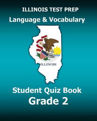 Book cover for Illinois Test Prep Language & Vocabulary Student Quiz Book Grade 2