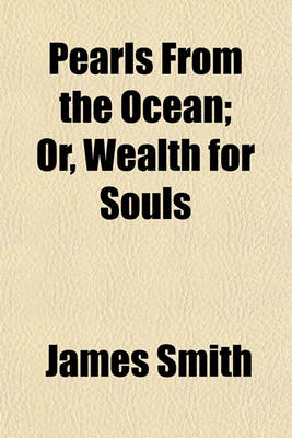 Book cover for Pearls from the Ocean; Or, Wealth for Souls. Or, Wealth for Souls