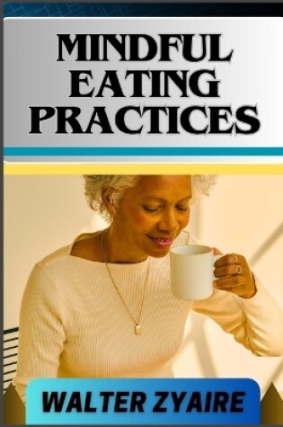 Cover of Mindful Eating Practices